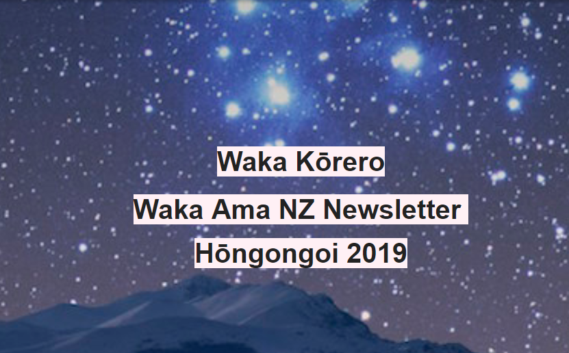 Tuarima - Waka Ama NZ Newsletter - Hōngongoi 2019 ❄⛄