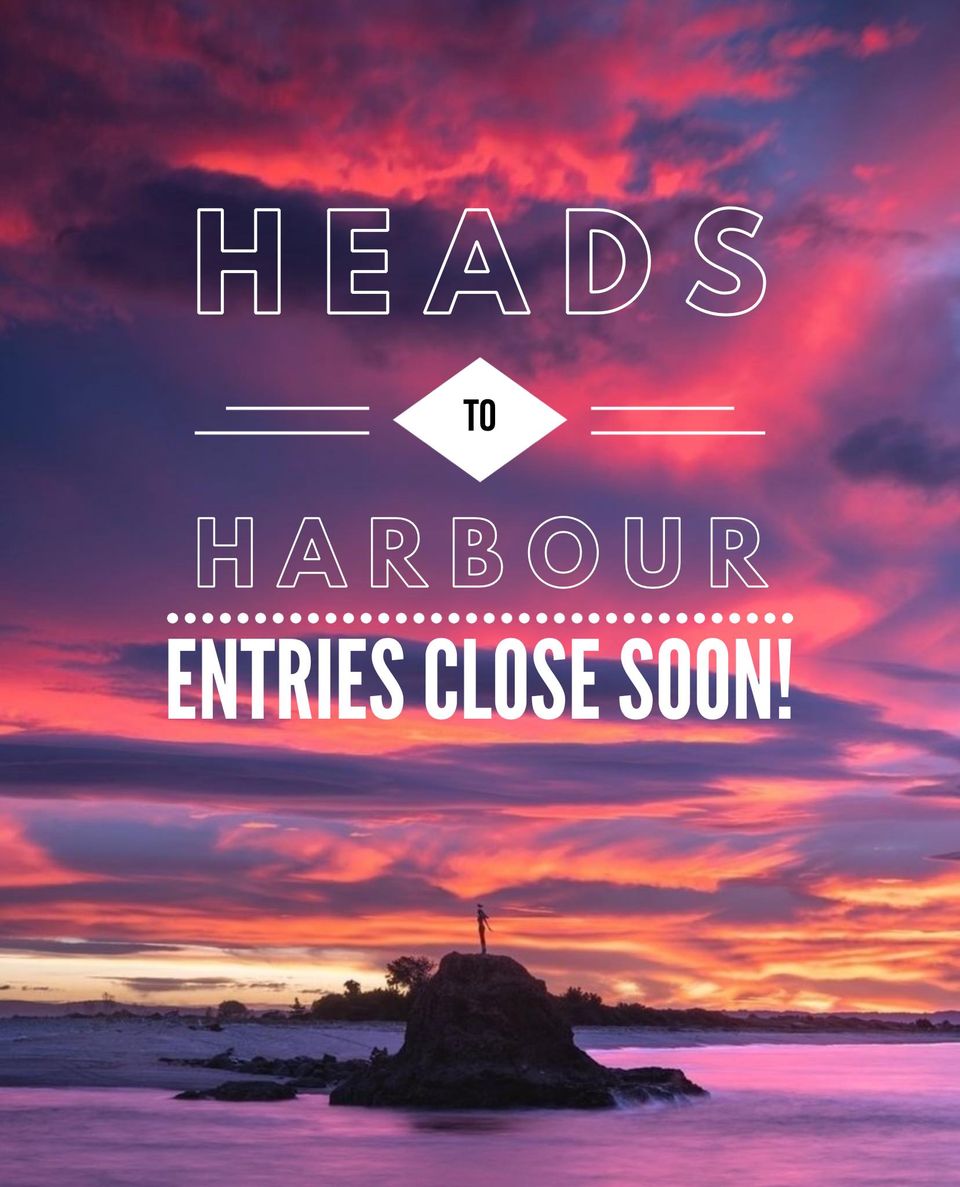 Enter now! Heads to Harbour